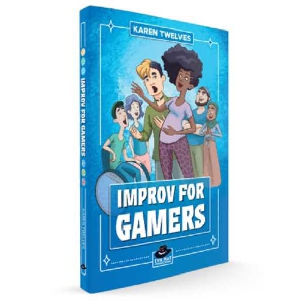 Improv for Gamers 2nd Edition 9781613172018