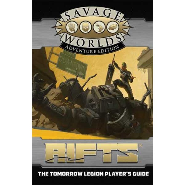 Rifts: Tomorrow Legion Player's Guide: Savage Worlds (Revised) 9781950082148