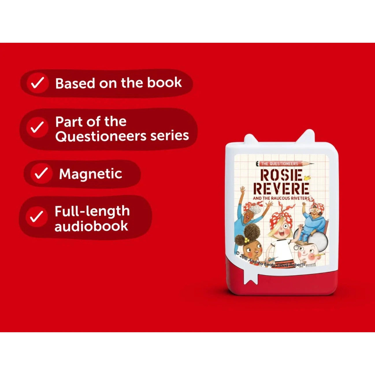 Tonies – Andrea Beaty - Rosie Revere and the Raucous Riveters