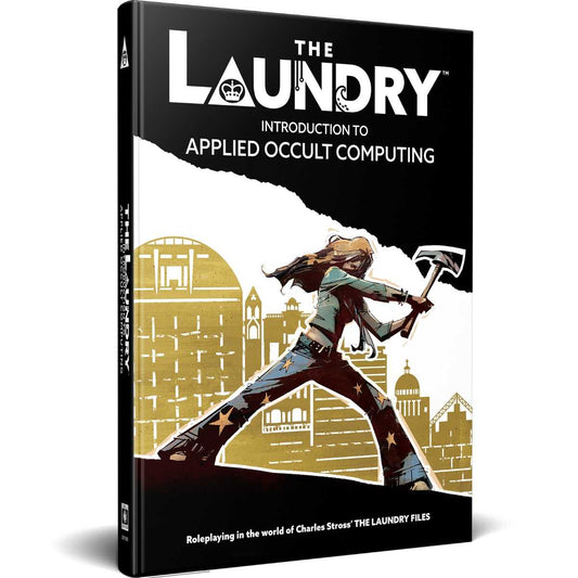 The Laundry Role Playing Game Second Edition: Introduction to Applied Occult Computing