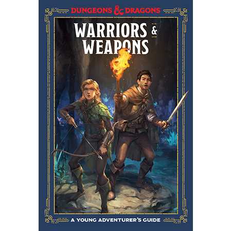 Warriors and Weapons: A Young Adventurer's Guide Dungeons & Dragons 9781984856425